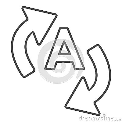 Letter A with two arrows, translation thin line icon, linguistics concept, interpretation vector sign on white Vector Illustration