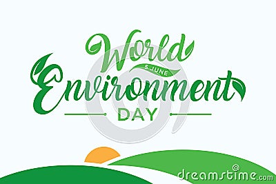 Letter world environment day with hill on the white background Vector Illustration