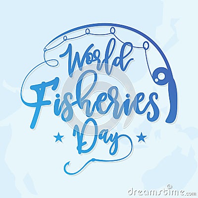 Letter World Fisheries Day with fishing rod and world map background Vector Illustration