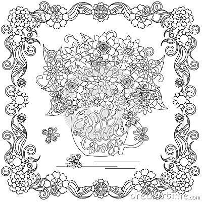 Lettering Enjoy little things, bouquet in a cup, floral frame coloring page anti-stress Vector Illustration