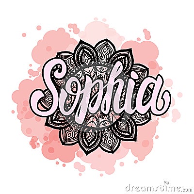 Lettering Female name Sophia on bohemian hand drawn frame mandala pattern and trend color stained. Vector illustration Vector Illustration