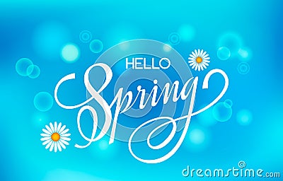 Lettering greeting card. Handwritten lettering. Hello spring on a bright blue sky background with bokeh effect and spring meadow Cartoon Illustration