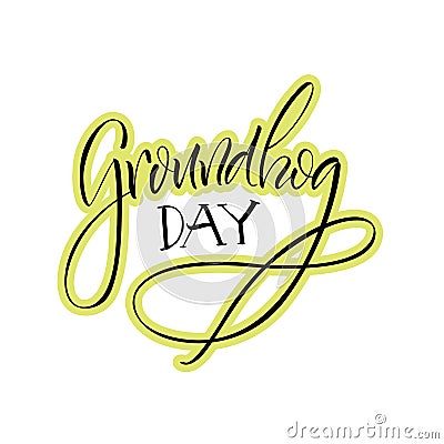 Lettering. Groundhog Day. Vector Illustration