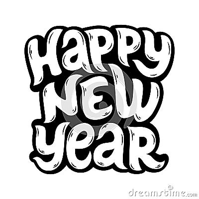 Lettering handwritten inscription Happy New Year Cartoon Illustration