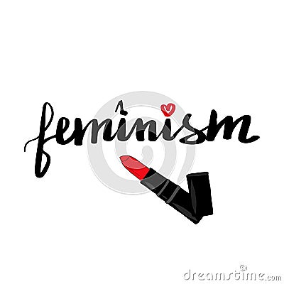 Lettering inscription feminism. Feminist slogan. Vector Illustration