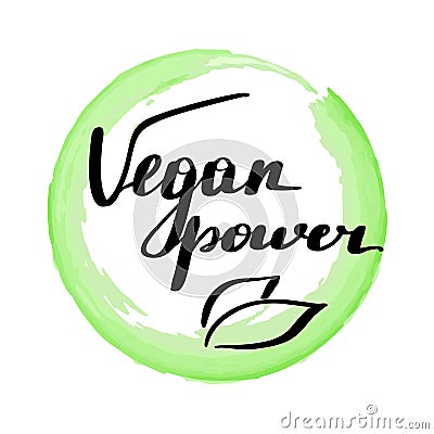 Lettering inscription vegan power. Vector Illustration