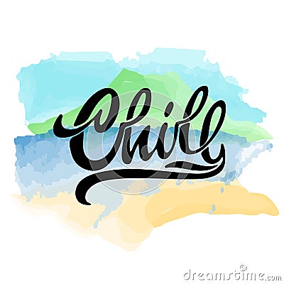 Lettering logo Chill, Hand sketched card Cartoon Illustration