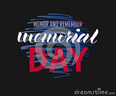 Lettering of Memorial day honor and remember Vector Illustration