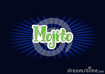 Lettering of Mojito in green with white outlines on dark background Vector Illustration