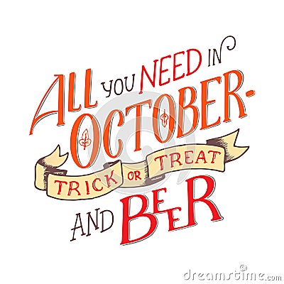 Lettering quote about october. Lettering composition. Vector Illustration