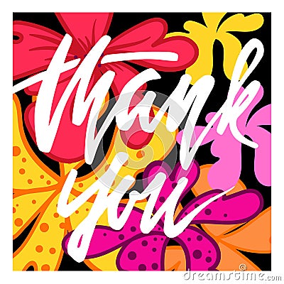 Lettering quote Thank you at Ð° bright floral background . Vector Illustration
