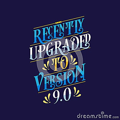 Lettering slogans for birthday, recently upgraded to version 9.0 Vector Illustration