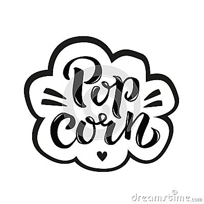 Lettering Sticker Popcorn with popping. Hand drawn pen brush typography sign. Black and white logo. Vector illustration. Graphic Cartoon Illustration