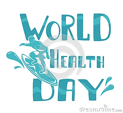 Lettering World Health Day with Surfer Vector Illustration