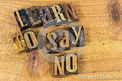 Learn to say no message letterpress Stock Photo