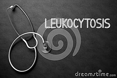 Leukocytosis Concept on Chalkboard. 3D Illustration. Stock Photo