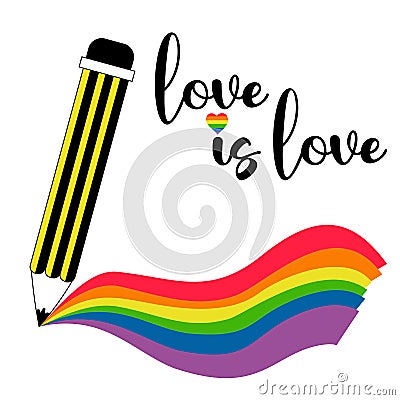 LGBT Pride Month. love is love. LGBTQ Symbol pencil draws rainbow lines. LGBT pride flag Rainbow colors. Vector Vector Illustration