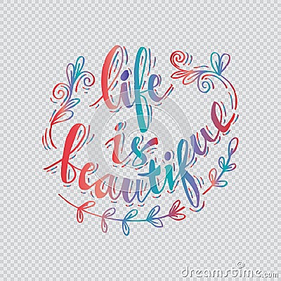 Life is Beautiful Stock Photo