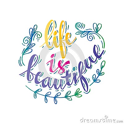 Life is Beautiful Stock Photo