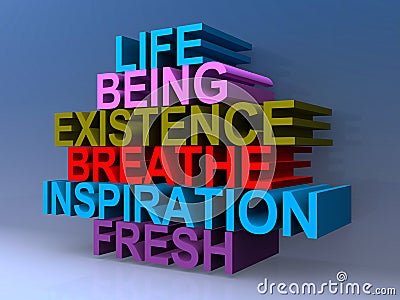 Life being existence breathe inspiration fresh Stock Photo