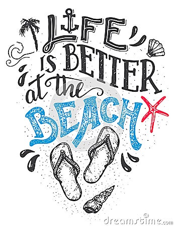 Life is better at the beach hand-lettering card Vector Illustration