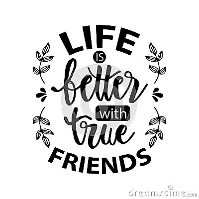 Life better with true friends. Friendship day. Stock Photo