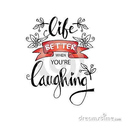 Life better when you`re laughing . Stock Photo