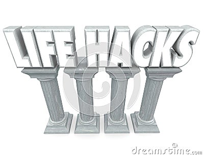 Life Hacks Words Stone Columns Methods Process System Save Time Stock Photo