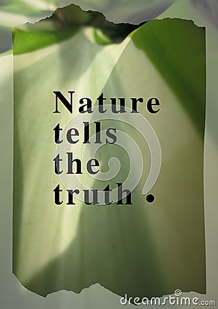 Life quotes nature tells the truth Stock Photo