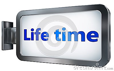 Life time on billboard background Stock Photo