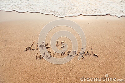 Life is wonderful, positive thinking concept. Stock Photo