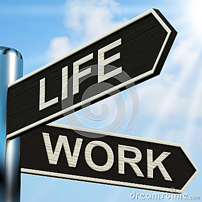 Life Work Signpost Means Balance Of Career Stock Photo