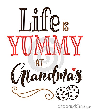 Life is Yummy at Grandma`s Vector Illustration