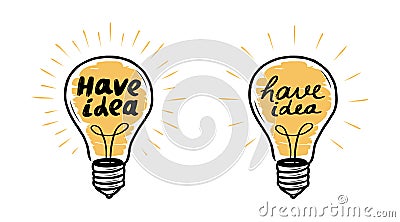 Light bulb. Have idea, lightbulb banner. Lettering vector illustration Vector Illustration