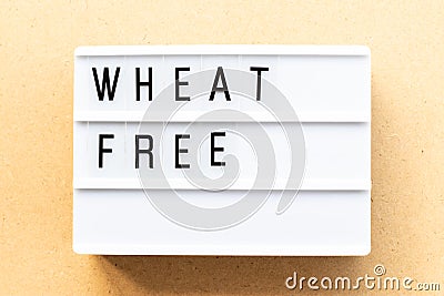 Lightbox with word wheat free on wood background Stock Photo