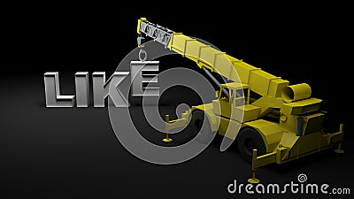 LIKE write arranged by a yellow crane on black background - 3D renderin gillustration Cartoon Illustration