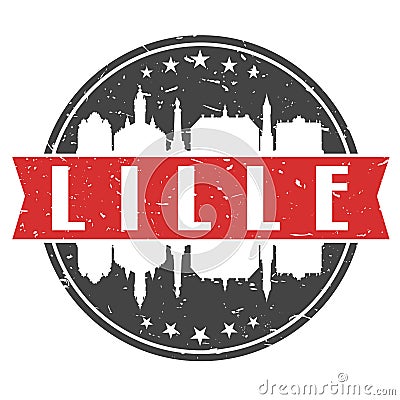 Lille France Round Travel Stamp. Icon Skyline City Design. Seal Tourism Badge Illustration. Vector Illustration