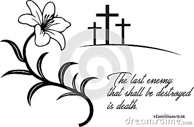 Drawing of black and white Lily and crucifixion Easter Calvary pasca resurrection with Bible quote Stock Photo