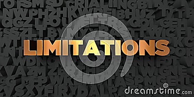 Limitations - Gold text on black background - 3D rendered royalty free stock picture Stock Photo