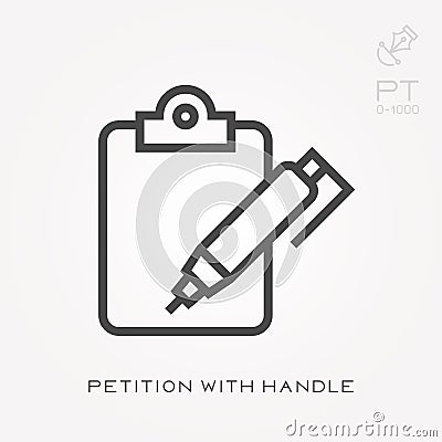 Line icon petition with handle Vector Illustration