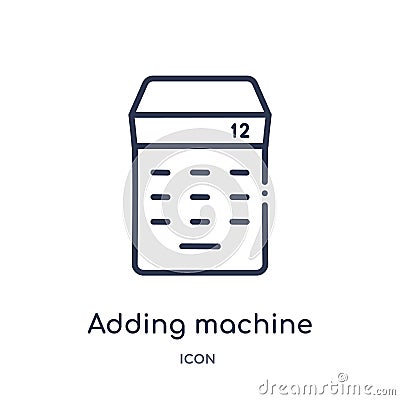 Linear adding machine icon from Education outline collection. Thin line adding machine icon isolated on white background. adding Vector Illustration