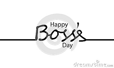 Linear calligraphy for happy boss day Vector Illustration