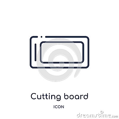 Linear cutting board icon from Kitchen outline collection. Thin line cutting board icon isolated on white background. cutting Vector Illustration