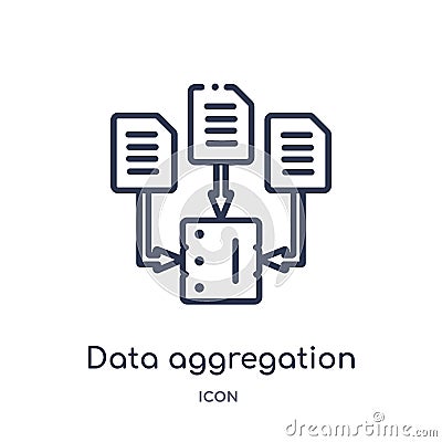 Linear data aggregation icon from General outline collection. Thin line data aggregation icon isolated on white background. data Vector Illustration