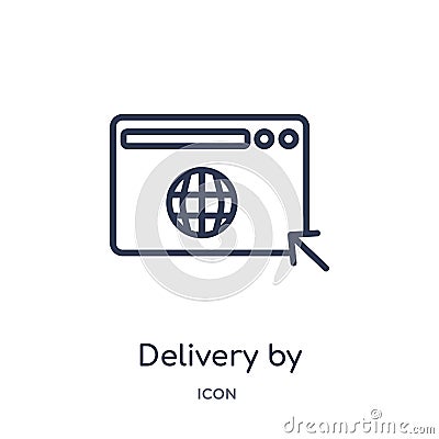 Linear delivery by website icon from Delivery and logistic outline collection. Thin line delivery by website vector isolated on Vector Illustration