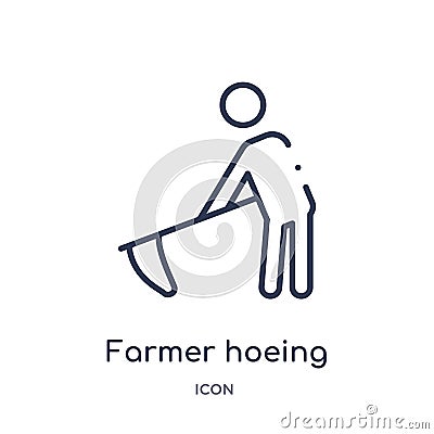 Linear farmer hoeing icon from Agriculture farming and gardening outline collection. Thin line farmer hoeing vector isolated on Vector Illustration