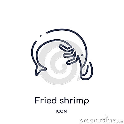 Linear fried shrimp icon from Culture outline collection. Thin line fried shrimp vector isolated on white background. fried shrimp Vector Illustration