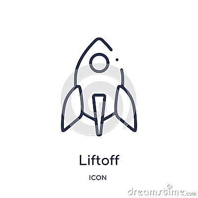 Linear liftoff icon from Astronomy outline collection. Thin line liftoff vector isolated on white background. liftoff trendy Vector Illustration