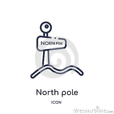 Linear north pole icon from Christmas outline collection. Thin line north pole vector isolated on white background. north pole Vector Illustration