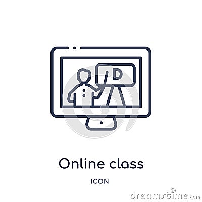 Linear online class icon from Education outline collection. Thin line online class vector isolated on white background. online Vector Illustration